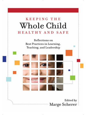cover image of Keeping the Whole Child Healthy and Safe